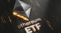 Дата запуска спотовых Ethereum-ETF была перенесена на 2 июля 2024 года.